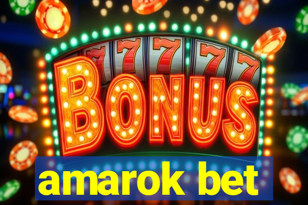 amarok bet